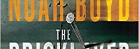 The Bricklayer by Noah Boyd