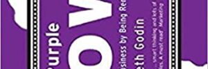 Purple Cow by Seth Godin