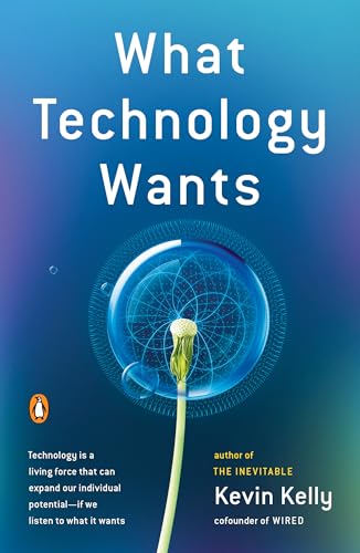 What Technology Wants book cover