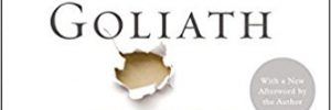 David and Goliath by Malcolm Gladwell