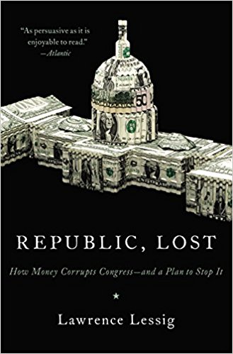 Republic, Lost by Lawrence Lessig