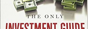 The Only Investment Guide You'll Ever Need by Andrew Tobias