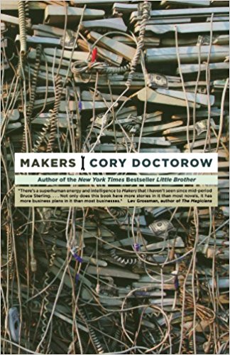 Makers by Cory Doctorow