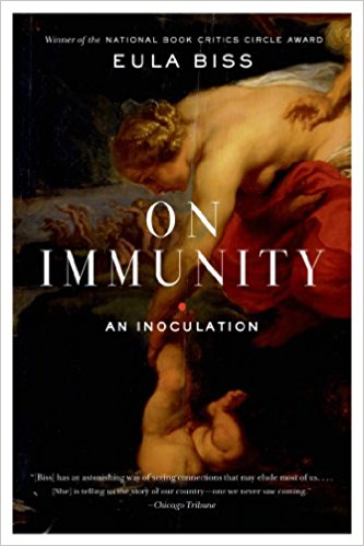 On Immunity by Eula Bliss