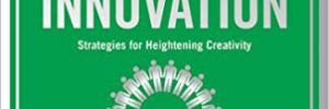 The Ten Faces of Innovation by Tom Kelley