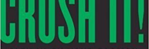 Crush It! by Gary Vaynerchuk