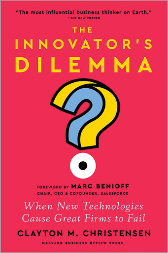 The Innovator’s Dilemma, with a New Foreword book cover