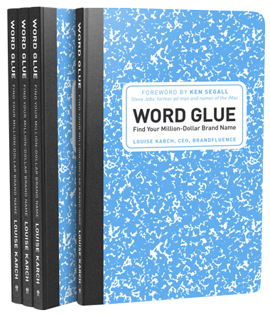 Word Glue: Find Your Million-Dollar Brand Name book cover